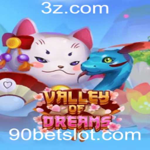ValleyofDreams: Explorando Aventuras e Estratégias no Mundo de 90bet